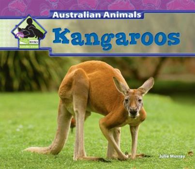 Kangaroos - Book  of the Australian Animals