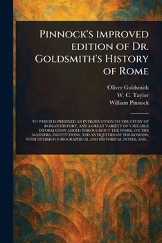 Paperback Pinnock's Improved Edition of Dr. Goldsmith's History of Rome Book