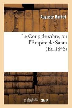 Paperback Le Coup de Sabre, Ou l'Empire de Satan [French] Book