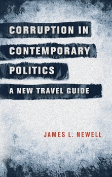 Hardcover Corruption in Contemporary Politics: A New Travel Guide Book