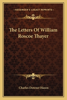 Paperback The Letters Of William Roscoe Thayer Book