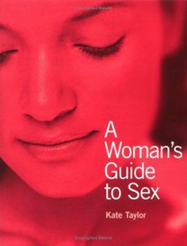 Paperback A Woman's Guide to Sex Book