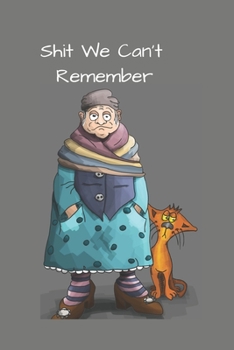 Paperback Shit We Can't Remember: Journal Checklist Book