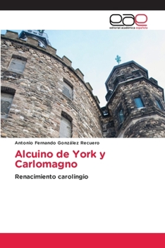 Paperback Alcuino de York y Carlomagno [Spanish] Book