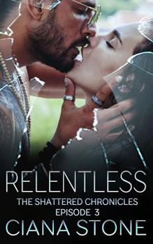 Paperback Relentless: Book 3 of the Shattered Chronicles Book