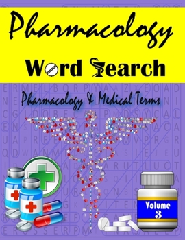 Paperback Pharmacology Word Search Book: Book for Adults - Pharmacology & Medical Terms- Large Print Edition - Volume 3 [Large Print] Book