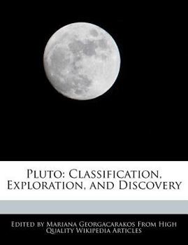 Paperback Pluto: Classification, Exploration, and Discovery Book