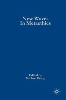 Hardcover New Waves in Metaethics Book