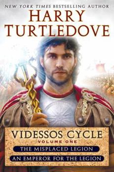 Videssos Cycle, Volume One: The Misplaced Legion / An Emperor for the Legion - Book  of the Videssos Cycle