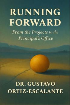 Paperback RUNNING FORWARD: FROM THE PROJECTS TO THE PRINCIPAL’S OFFICE Book
