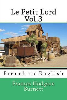 Paperback Le Petit Lord Vol.3: French to English Book