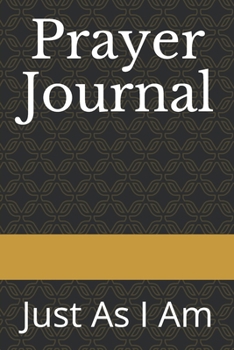 Paperback Pray Journal: Just As I Am Book
