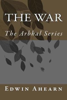 Paperback The War: The Arbhal Series Book