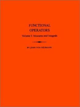 Paperback Functional Operators: Vol.I Measures and Intedrals Book