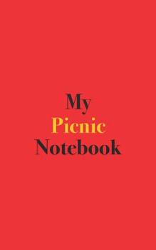 Paperback My Picnic Notebook: Notebook for Picnic Planning Book