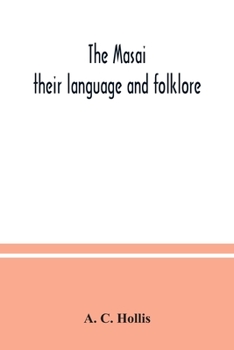 Paperback The Masai: their language and folklore Book