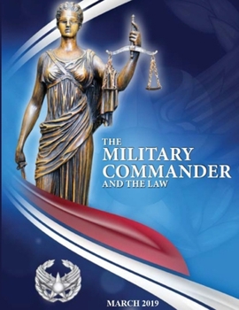 Paperback The Military Commander and the Law Book