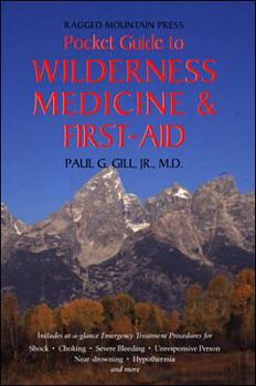 Paperback The Ragged Mountain Press Pocket Guide to Wilderness Medicine and First Aid Book