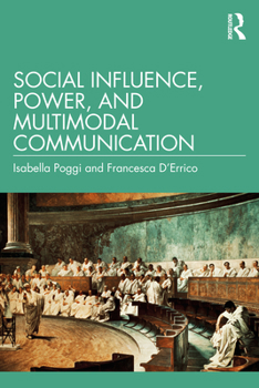 Paperback Social Influence, Power, and Multimodal Communication Book