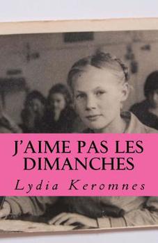 Paperback J'aime pas les dimanches [French] Book