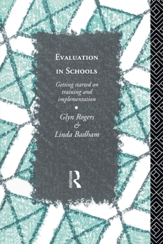 Paperback Evaluation in Schools: Getting Started with Training and Implementation Book