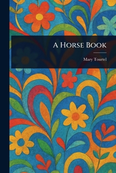 Paperback A Horse Book