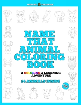 Paperback Name That Animal Coloring Book: A Coloring & Learning Adventure Book