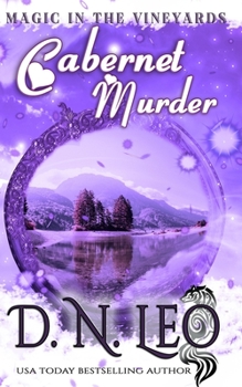 Cabernet Murder - Book #1 of the Magic in the Vineyards