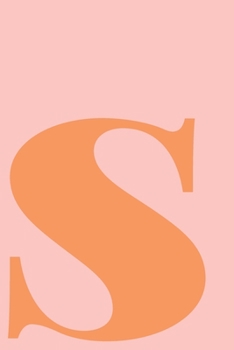 S Dot Grid Notebook: Minimalist Modern Dotted Notebook | Personalized Monogram Letter S Cover Design in Pastel Blush Pink and Orange