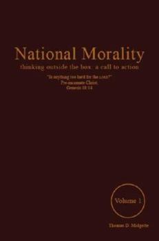 Paperback National Morality: Volume 1: Thinking Outside the Box: A Call to Action Book