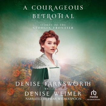 A Courageous Betrothal