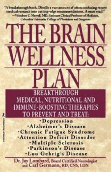Paperback The Brain Wellness Plan: Breakthrough Medical, Nutritional, and Immune-Boosting Therapies Book
