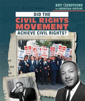 Library Binding Did the Civil Rights Movement Achieve Civil Rights? Book