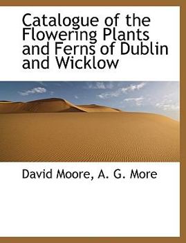Paperback Catalogue of the Flowering Plants and Ferns of Dublin and Wicklow Book