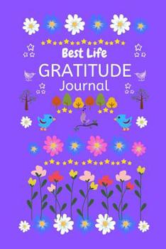 Paperback Gratitude Notebook: Living My Best Life Gratitude Book Daily Gratitude Journal I Am Thankful Positive Happiness Journal For Women Book