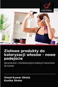 Paperback Ziolowe produkty do koloryzacji wlosów - nowe podejście [Polish] Book