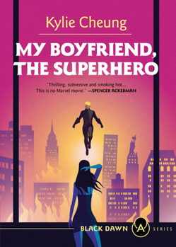 Paperback My Boyfriend, the Superhero Book