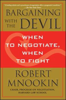 Paperback Bargaining with the Devil: When to Negotiate, When to Fight Book