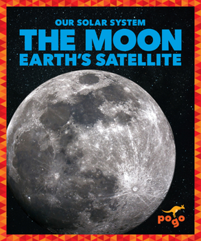 Library Binding The Moon: Earth's Satellite Book