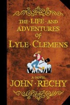 Hardcover The Life and Adventures of Lyle Clemens Book