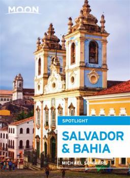 Paperback Moon Spotlight Salvador & Bahia Book