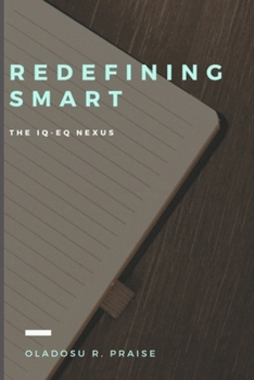 Paperback Redefining Smart: The IQ-EQ Nexus Book