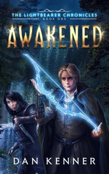 Awakened - Book #1 of the Lightbearer Chronicles