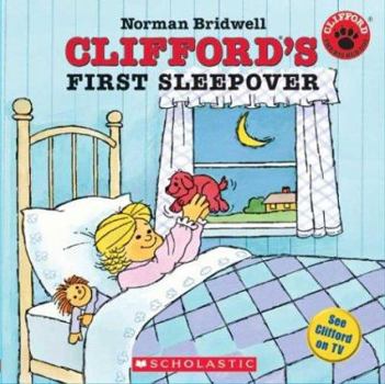 Clifford's First Sleepover (Clifford) - Book  of the Clifford the Big Red Dog
