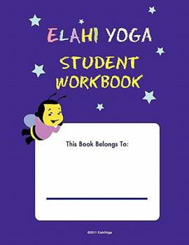 Paperback ELAHI YOGA Student Workbook: A-Z yoga poses Book