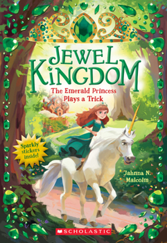 The Emerald Princess Plays a Trick - Book #3 of the Jewel Kingdom