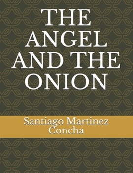 Paperback The Angel and the Onion Book