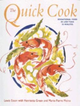 Paperback The Quick Cook: Sensational Food in Less Than 30 Minutes Book