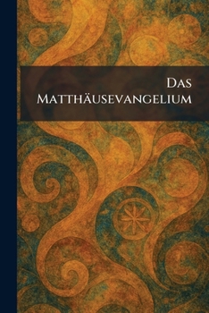 Paperback Das Matthäusevangelium [German] Book
