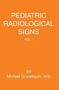 Paperback Pediatric Radiological Signs: Volume I Book